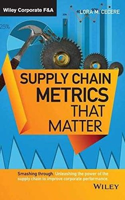 Supply Chain Metrics that Matter - Hardcover, by Cecere Lora M. - Very Good