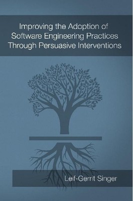 Improving the Adoption of Software Engineering Practices Through Persuasive Inte