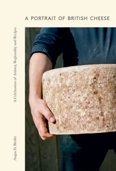 Angus D Birditt | A Portrait Of British Cheese | Buch | Englisch (2022)-image
