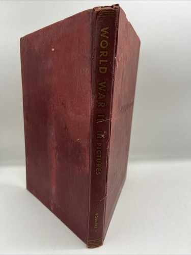WORLD WAR II IN PICTURES Volume II - Herman C. Morris & Harry B. Henderson - Picture 2 of 13