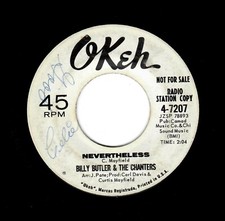 NORTHERN SOUL-BILLY BUTLER/CHANTERS-NEVERTHELESS/MY SWEET WOMAN-OKEH 7207