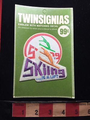 Vtg TWINSIGNIAS Brand Snow Ski SKIING IS A LIFT Patch Emblem & Decal 73W4