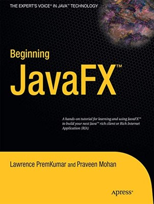 Beginn JavaFX (Expert's Voice in Java Technology), Lawrence Pr
