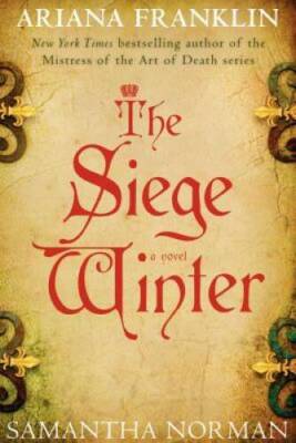 The Siege Winter: A Novel - Hardcover By Franklin, Ariana - GOOD