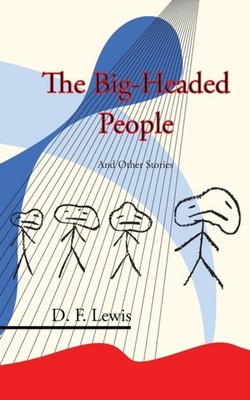 Lewis - Big-Headed People and Other Stories - New paperback or softbac - X555z