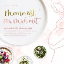 Mama isst für mich mit   Kochbuch für Schwangere: Einfac... | Buch | Zustand gut