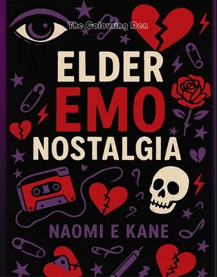 Elder Emo Nostalgia Adult Colouring Book | This Ain t a Phase Emo Colouring Book