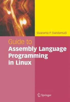 Guide to Assembly Language Programming in Linux - Paperback - VERY GOOD