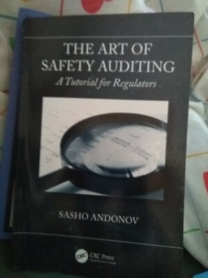 The Art of Safety Auditing: A Tutorial for Regulators (CRC Press)