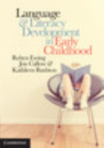 Language and Literacy Development in Early Childhood Ewing Callow Rushton