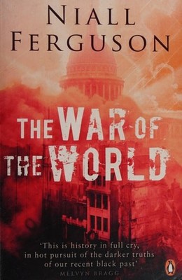 The War of the World: History's Age of Hatred, Niall Ferguson, Acceptable Book