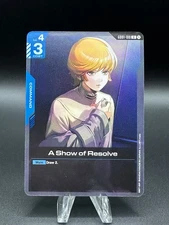 A Show of Resolve (GD01-100) (NM) - Gundam Card Game - Newtype Rising (ENG)