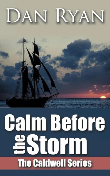Dan Ryan | Calm Before The Storm | Taschenbuch | Englisch (2009) | Authorhouse-image