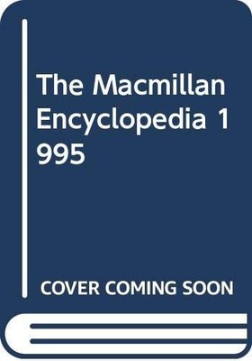 The Macmillan Encyclopedia, unknown author