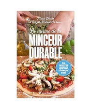 La cuisine de la minceur durable - Nouvelle édition: Avec 90 recettes savoureus