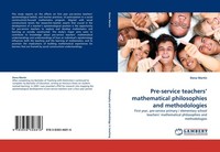 Pre-Service Teachers' Mathematical Philosophies And Methodologies Dona Martin