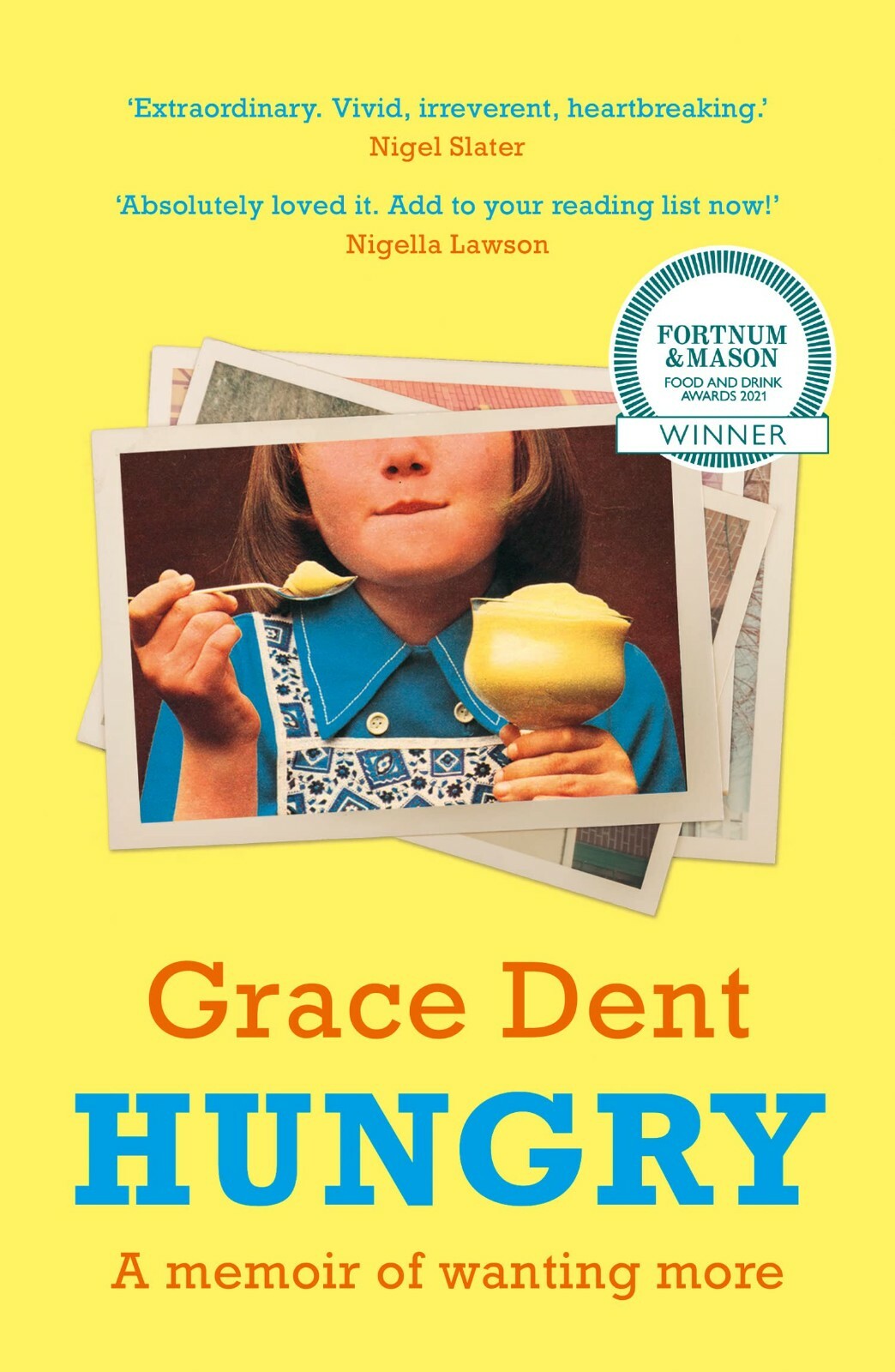 Hungry: Highly Anticipated Memoir Greatest Food Writers All Time by Grace Dent - Image 2