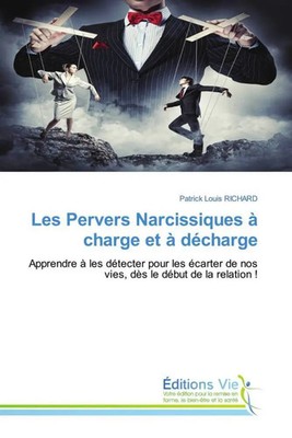 Patrick Louis Richard | Les Pervers Narcissiques à charge et à décharge | Buch