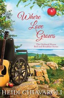Heidi Chiavaroli | Where Love Grows | Taschenbuch | Englisch (2021)