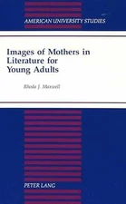 Images of Mothers in Literature for Young - Hardcover, by Maxwell Rhoda - Good
