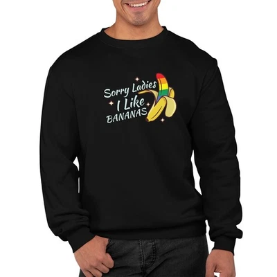 CUSTOMIZED CLOTHING Sorry Boys I Like Banana Pride Sweatshirt LGBTQ Pullover lustig Unisex