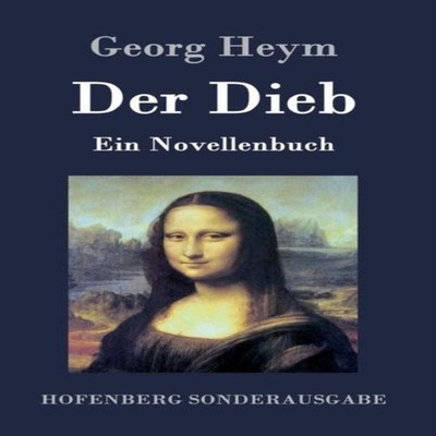 Der DiebEin Novellenbuch Georg Heym Hardcover BoD Third Party Tit