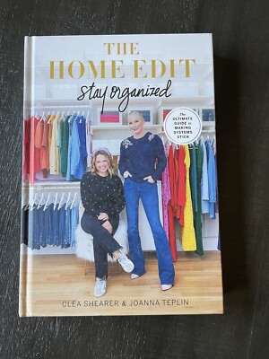 The Home Edit: Stay Organized : The Ultimate Guide to Making Systems Stick