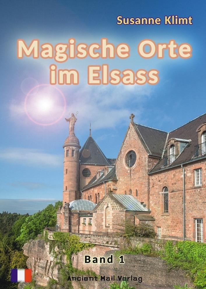 Thumbnail - Magische Orte Elsass. Bd.1 Susanne Klimt 9783956523083
