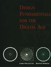 Design Fundamentals for the Digital Age Edward, Holtzschue, Linda