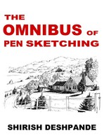 Shirish Deshpande | The Omnibus Of Pen Sketching | Buch | Englisch (2021)