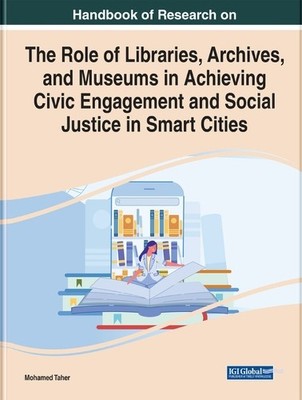 Mohamed Taher Role of Libraries, Archives, and Museums in (Hardback) (UK IMPORT)