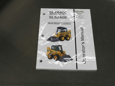 Gehl SL4640E SL5240E Skid-Steer Loader Operator Manual Owners Book MPN 917314D