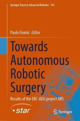 Towards Autonomous Robotic Surgery - 9783032042460