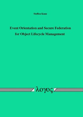 Event Orientation and Secure Federation for Object Lifecycle Management, Pape...