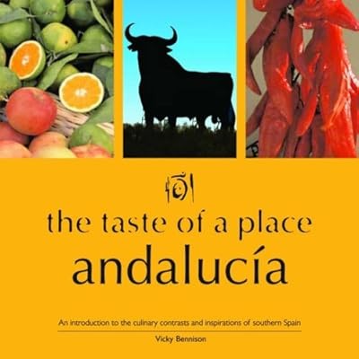 The Taste of a Place, Andalucia, Bennison, Vicky, Used; Good Book