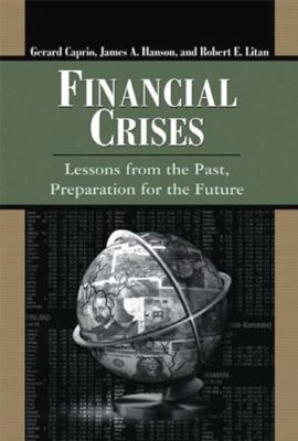Caprio - Financial Crises   Lessons from the Past Preparation for the - X555z