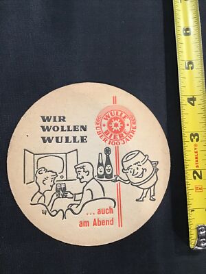 Vintage Wulle Biere Beer Coaster Wir Wollen Wulle auch am Abrnd Uber 100 Jahre