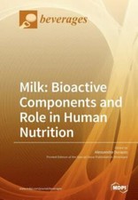 Milk: Bioactive Components and Role in Human Nutrition, Brand New, Free shipp...