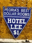 VINTAGE HOTEL LEE PORCELAIN SIGN OLD PEORIA ILLINOIS MOTEL $1 ROOMS HOSTEL