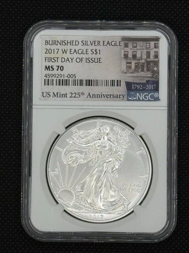 2017 W Burnished Silver Eagle First Day Issue NGC MS70 #55