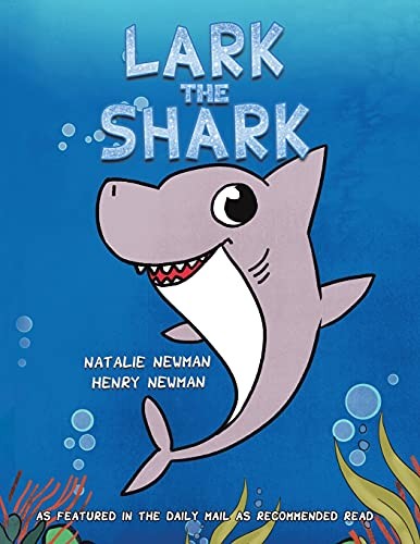 Lark the Shark-Natalie Newman,Henry Newman