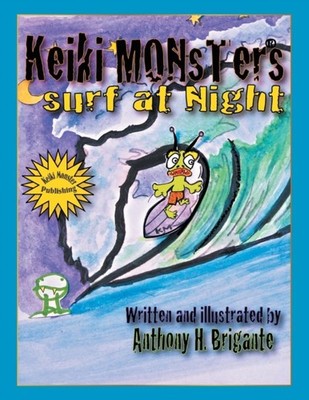 Brigante - Keiki Monsters Surf at Night... - New paperback or softback - X555z