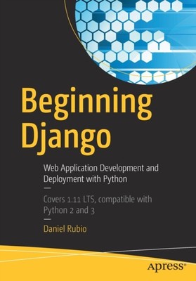 Beginning Django by Daniel Rubio (Paperback Book)