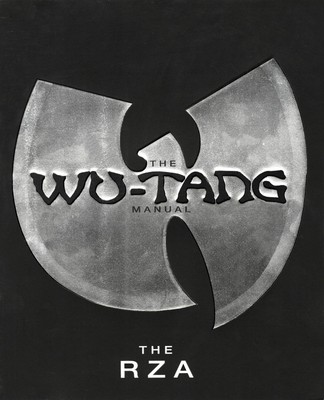 The Wu-Tang Manual The Rza