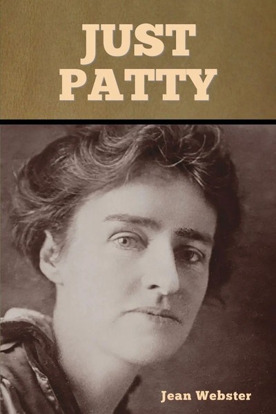 Jean Webster | Just Patty | Taschenbuch | Englisch | Kartoniert / Broschiert-image