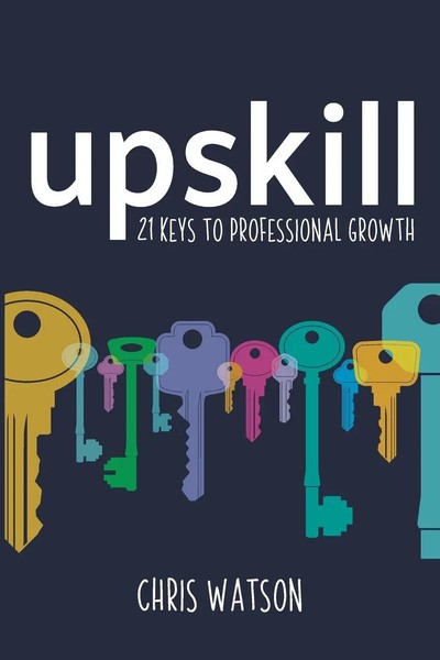 Chris Watson | Upskill | Taschenbuch | Englisch (2021) | Kartoniert / Broschiert-image