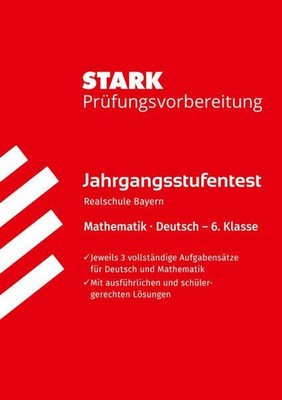 STARK Mathematik/Deutsch 6. Klasse - Jahrgangsstufentest Realschule Bayern - Prü