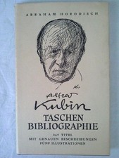 Alfred Kubin : Taschenbibliographie ; Mit 5 teils unveröff. Zeichngn; Anschliess