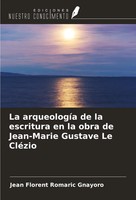 Jean Florent Romaric Gnayoro | La ArqueologíA De La Escritura En La Obra De...