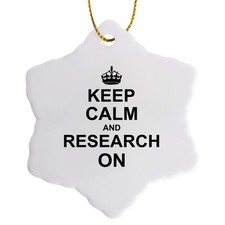3dRose Keep Calm and Research On Funny Researcher Snowflake Ornament 3"